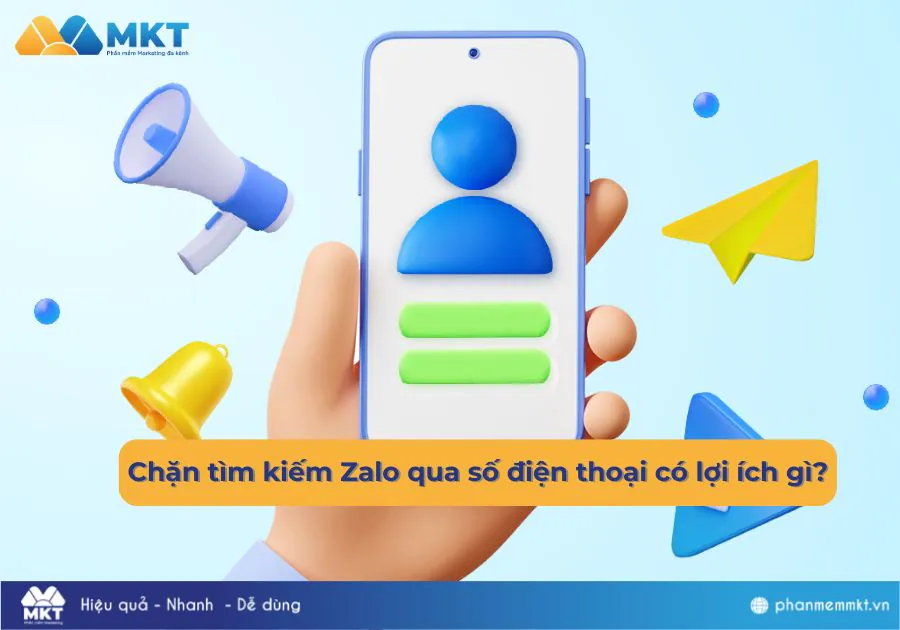 Lợi ích chặn tìm kiếm Zalo qua số điện thoại Chặn tìm kiếm Zalo qua số điện thoại có lợi ích gì?